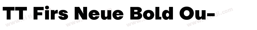 TT Firs Neue Bold Ou字体转换